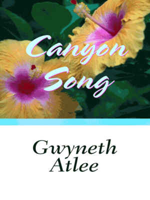 cover image of Canyon Song